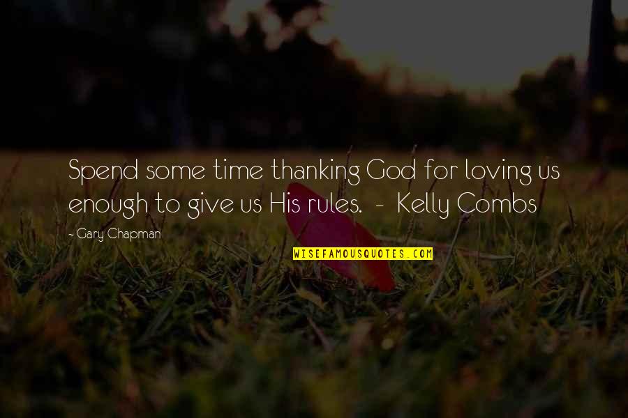 Chief Luthuli Quotes By Gary Chapman: Spend some time thanking God for loving us Chief Luthuli Quotes By Gary Chapman: Spend some time thanking God for loving us