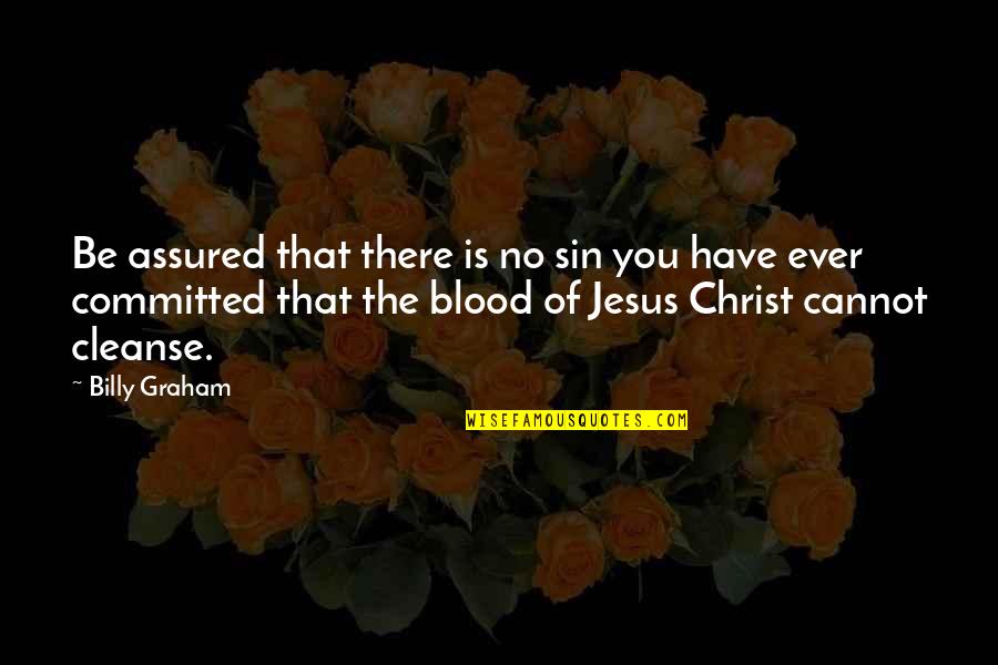 Chieti Quotes By Billy Graham: Be assured that there is no sin you
