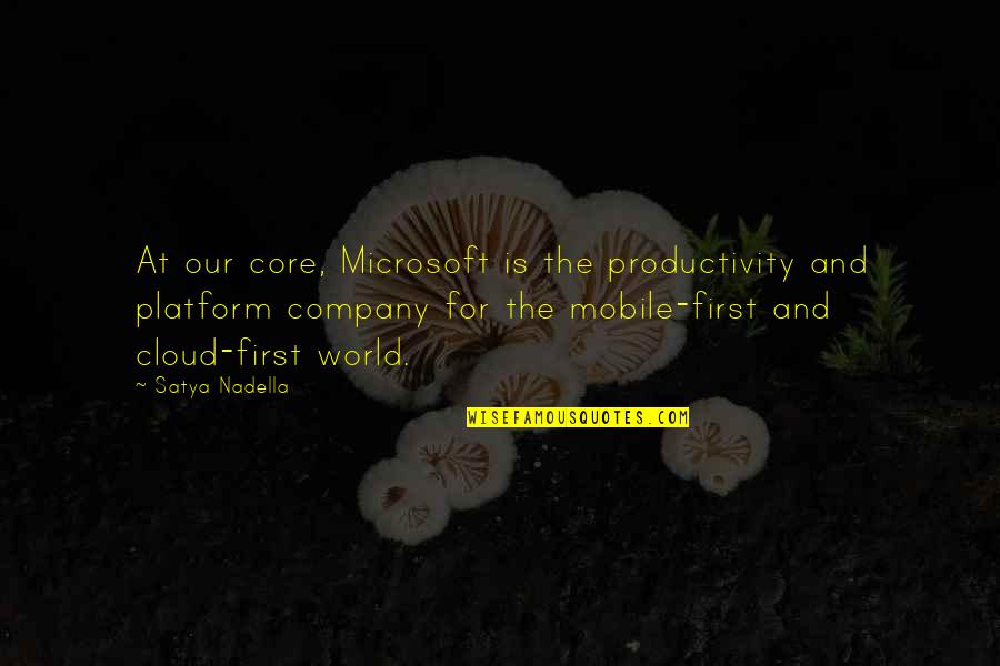 Chihuahua Movie Quotes By Satya Nadella: At our core, Microsoft is the productivity and