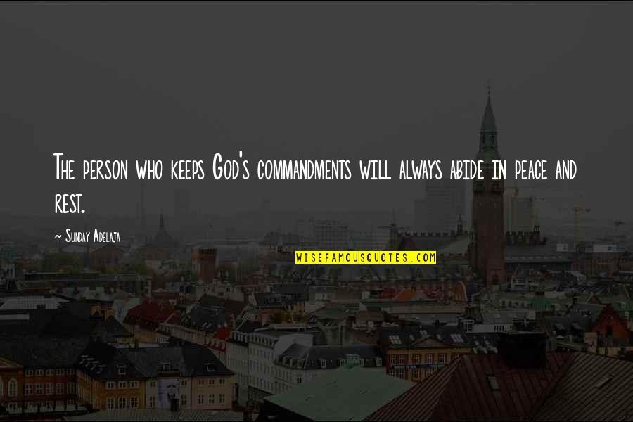 Chikhaldara Quotes By Sunday Adelaja: The person who keeps God's commandments will always