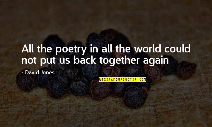 Child Abuse Survivor Quotes By David Jones: All the poetry in all the world could