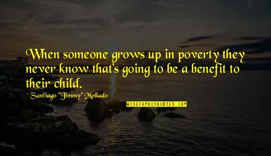 Child And Poverty Quotes By Santiago 