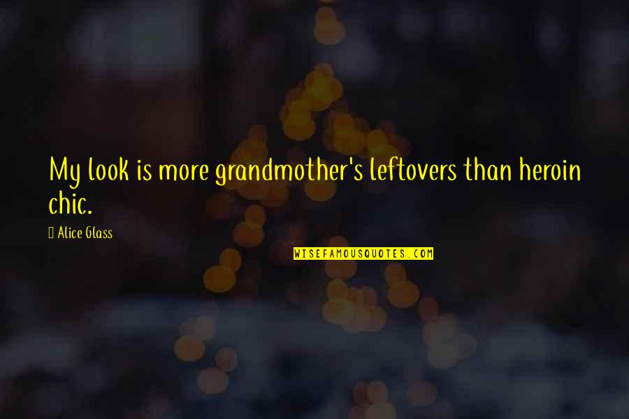 Child Butterfly Wings Quotes By Alice Glass: My look is more grandmother's leftovers than heroin