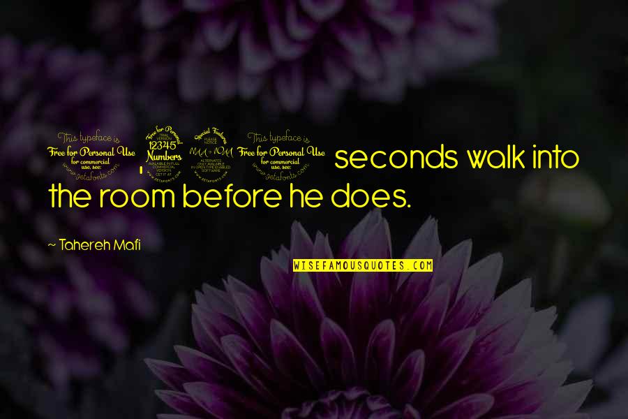 Child In Heaven Quotes By Tahereh Mafi: 1,320 seconds walk into the room before he