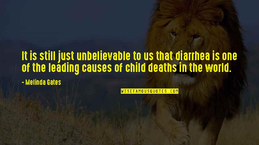 Child In Us Quotes By Melinda Gates: It is still just unbelievable to us that Child In Us Quotes By Melinda Gates: It is still just unbelievable to us that