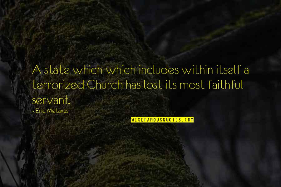 Child Welfare Quotes By Eric Metaxas: A state which which includes within itself a
