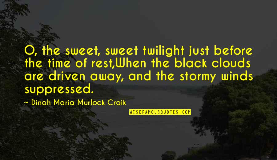 Childermass's Quotes By Dinah Maria Murlock Craik: O, the sweet, sweet twilight just before the