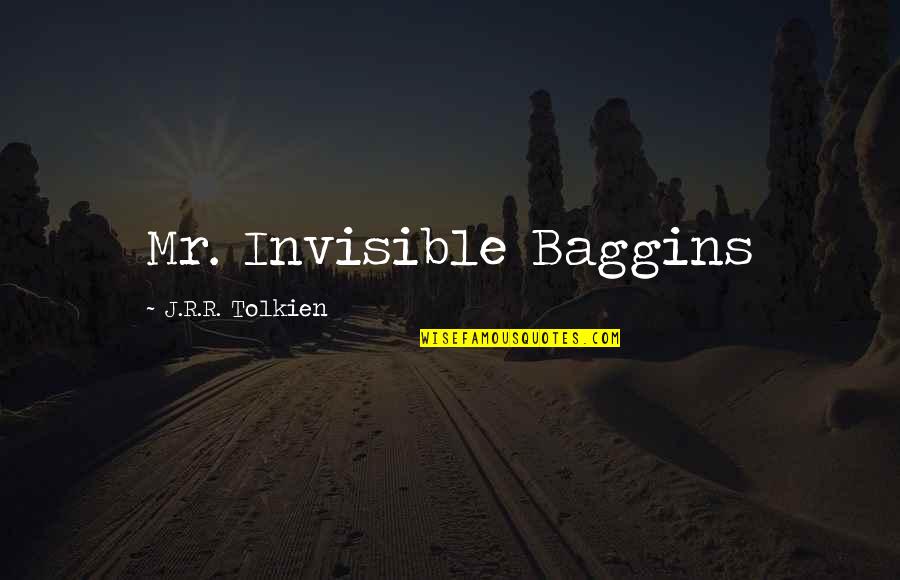 Childhood Illness Quotes By J.R.R. Tolkien: Mr. Invisible Baggins