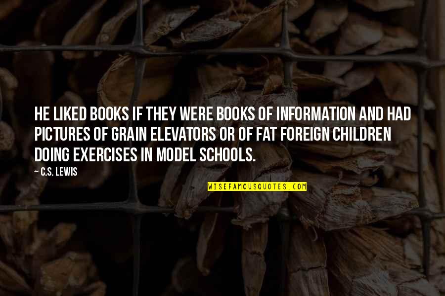 Children And Books Quotes By C.S. Lewis: He liked books if they were books of