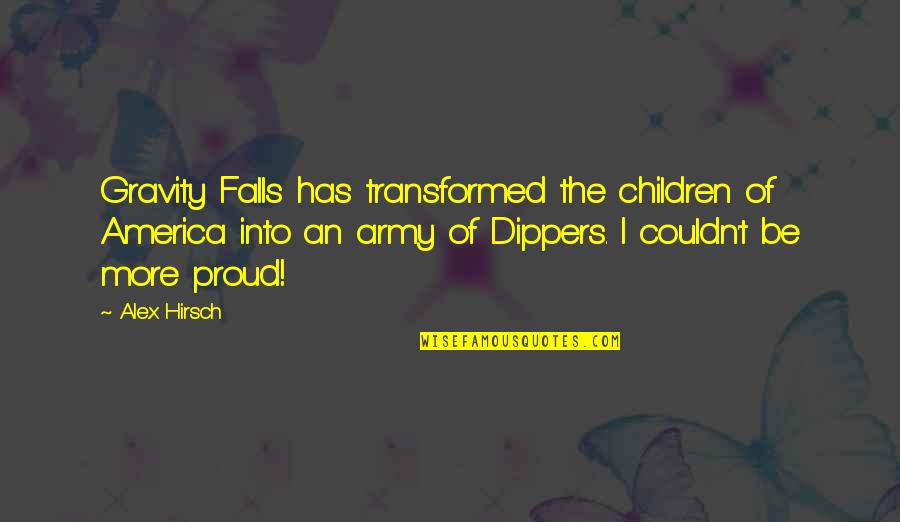 Children And Fall Quotes By Alex Hirsch: Gravity Falls has transformed the children of America Children And Fall Quotes By Alex Hirsch: Gravity Falls has transformed the children of America