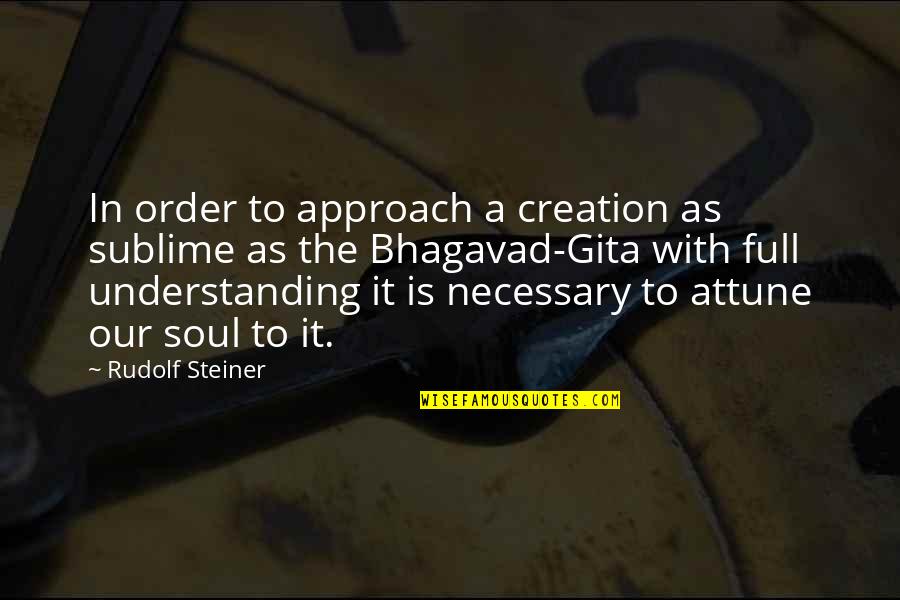 Children Become What We Expect Quotes By Rudolf Steiner: In order to approach a creation as sublime Children Become What We Expect Quotes By Rudolf Steiner: In order to approach a creation as sublime