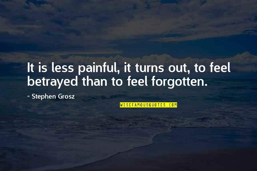 Children Hurting You Quotes By Stephen Grosz: It is less painful, it turns out, to