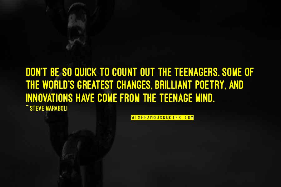 Children Of The Mind Quotes By Steve Maraboli: Don't be so quick to count out the Children Of The Mind Quotes By Steve Maraboli: Don't be so quick to count out the