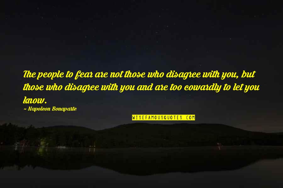 Children Poems And Quotes By Napoleon Bonaparte: The people to fear are not those who Children Poems And Quotes By Napoleon Bonaparte: The people to fear are not those who