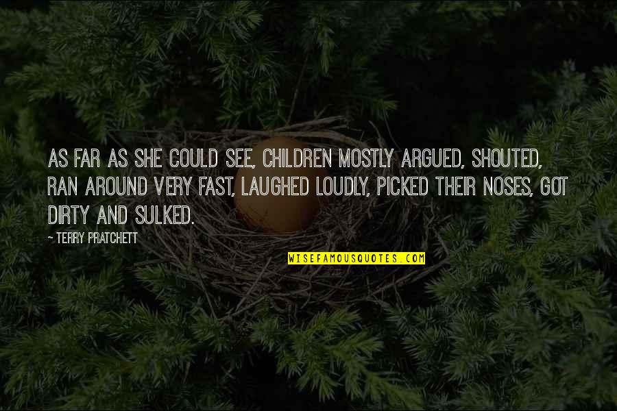 Children's Behavior Quotes By Terry Pratchett: As far as she could see, children mostly Children's Behavior Quotes By Terry Pratchett: As far as she could see, children mostly