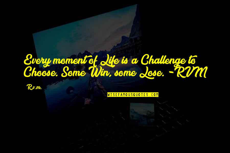 Children's Christmas Quotes By R.v.m.: Every moment of Life is a Challenge to