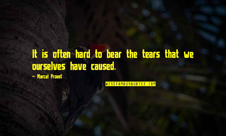 Chillicheff Quotes By Marcel Proust: It is often hard to bear the tears