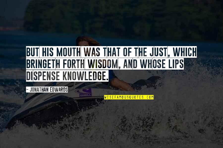 Chilliness Synonym Quotes By Jonathan Edwards: But his mouth was that of the just,
