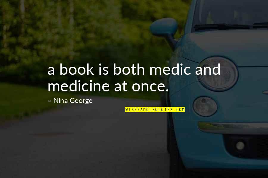 Chillish Quotes By Nina George: a book is both medic and medicine at