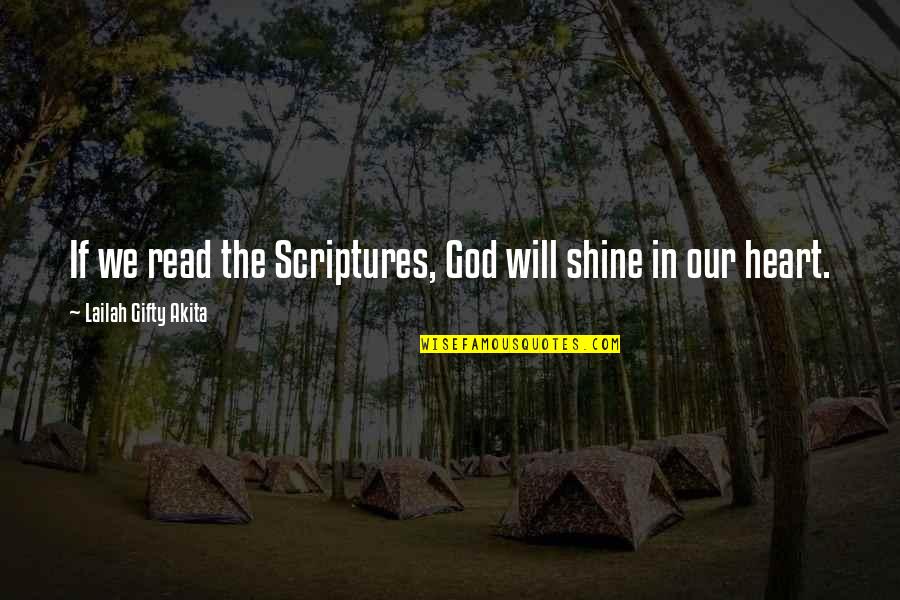 Chin Ups Pull Ups Quotes By Lailah Gifty Akita: If we read the Scriptures, God will shine