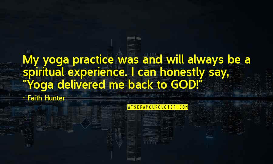 China Ip Man Quotes By Faith Hunter: My yoga practice was and will always be