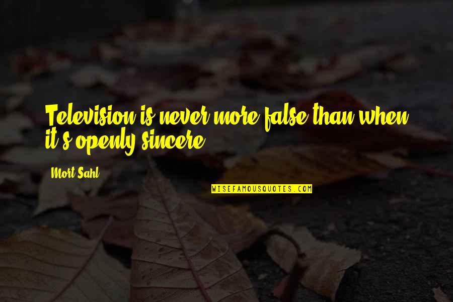 China Is A Sleeping Dragon Quotes By Mort Sahl: Television is never more false than when it's