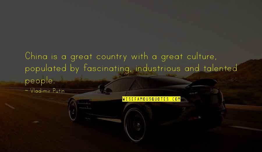 China Then And Now Quotes By Vladimir Putin: China is a great country with a great China Then And Now Quotes By Vladimir Putin: China is a great country with a great