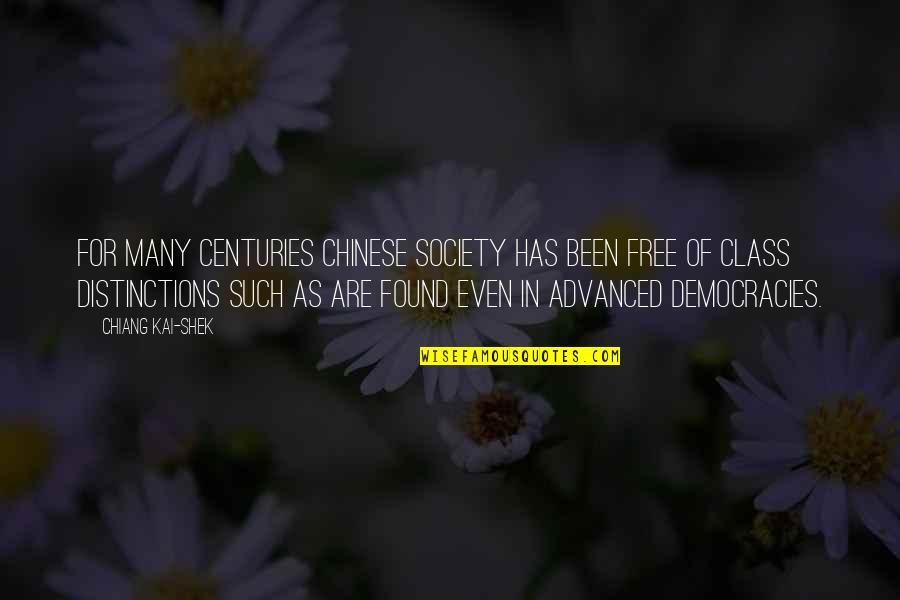 Chinese Free Quotes By Chiang Kai-shek: For many centuries Chinese society has been free Chinese Free Quotes By Chiang Kai-shek: For many centuries Chinese society has been free