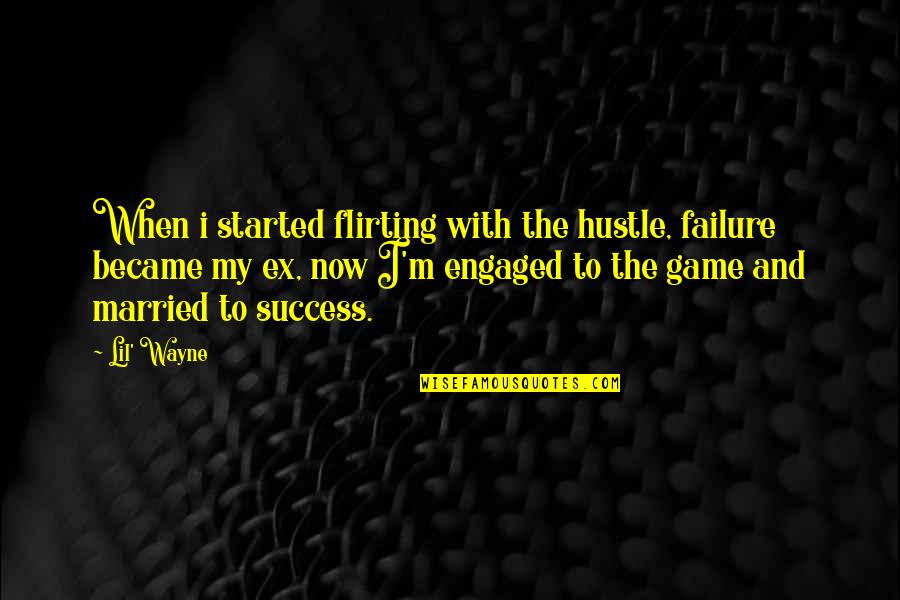 Chinese New Year Greeting Quotes By Lil' Wayne: When i started flirting with the hustle, failure Chinese New Year Greeting Quotes By Lil' Wayne: When i started flirting with the hustle, failure