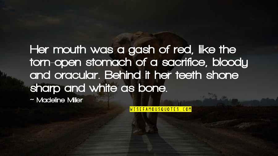 Chinese Paladin 3 Quotes By Madeline Miller: Her mouth was a gash of red, like Chinese Paladin 3 Quotes By Madeline Miller: Her mouth was a gash of red, like