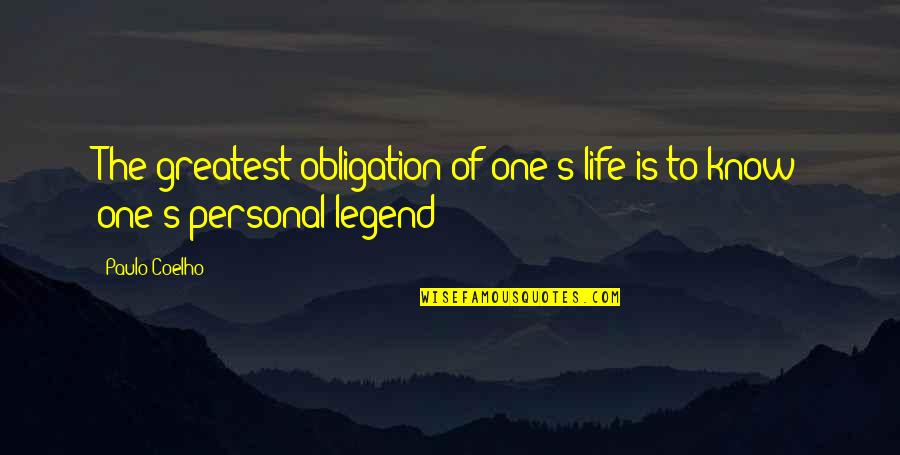 Chinetti System Quotes By Paulo Coelho: The greatest obligation of one's life is to