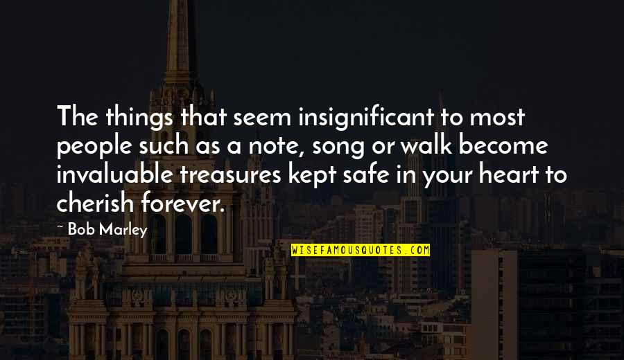 Chingarle Quotes By Bob Marley: The things that seem insignificant to most people Chingarle Quotes By Bob Marley: The things that seem insignificant to most people