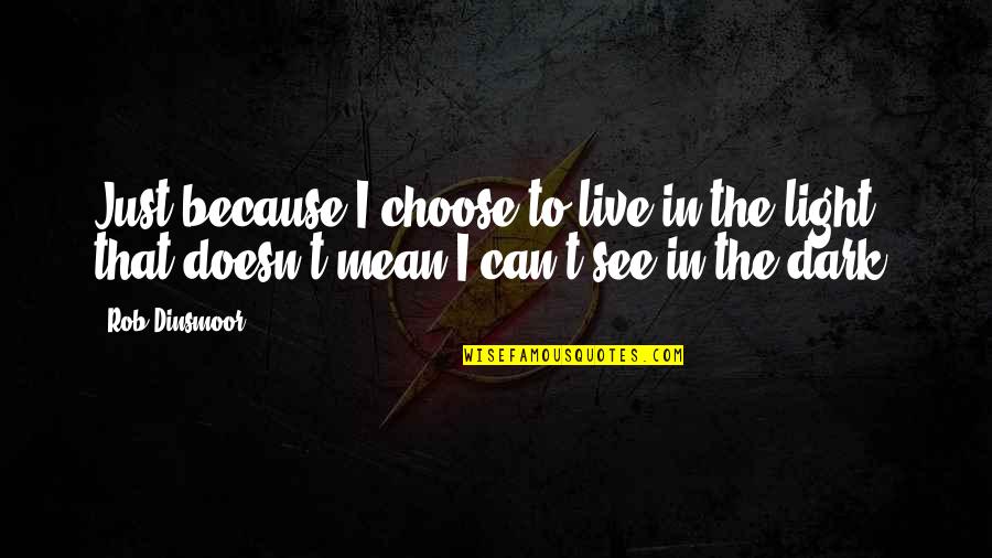 Chingy Rapper Quotes By Rob Dinsmoor: Just because I choose to live in the Chingy Rapper Quotes By Rob Dinsmoor: Just because I choose to live in the