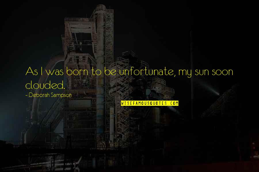 Chinkapins For Sale Quotes By Deborah Sampson: As I was born to be unfortunate, my Chinkapins For Sale Quotes By Deborah Sampson: As I was born to be unfortunate, my