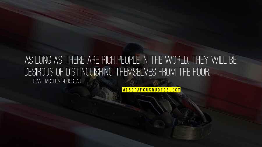 Chiostro Del Quotes By Jean-Jacques Rousseau: As long as there are rich people in Chiostro Del Quotes By Jean-Jacques Rousseau: As long as there are rich people in