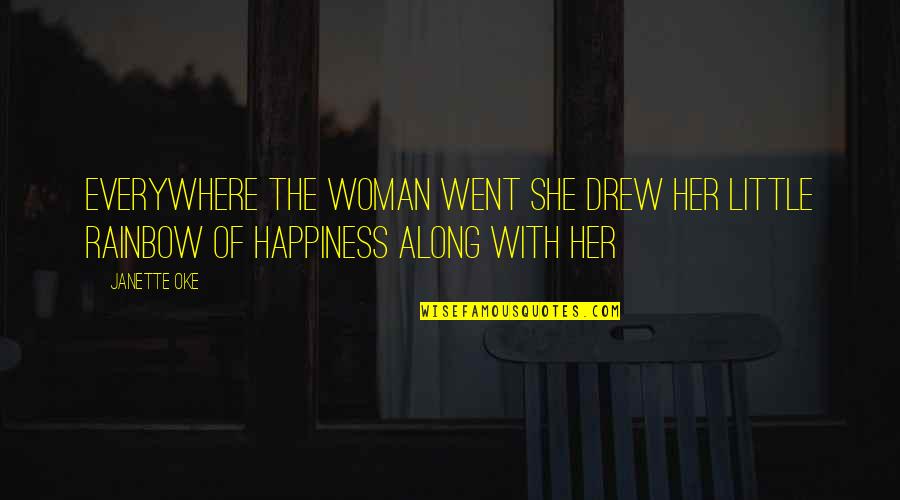Chiporro Sauces Quotes By Janette Oke: Everywhere the woman went she drew her little