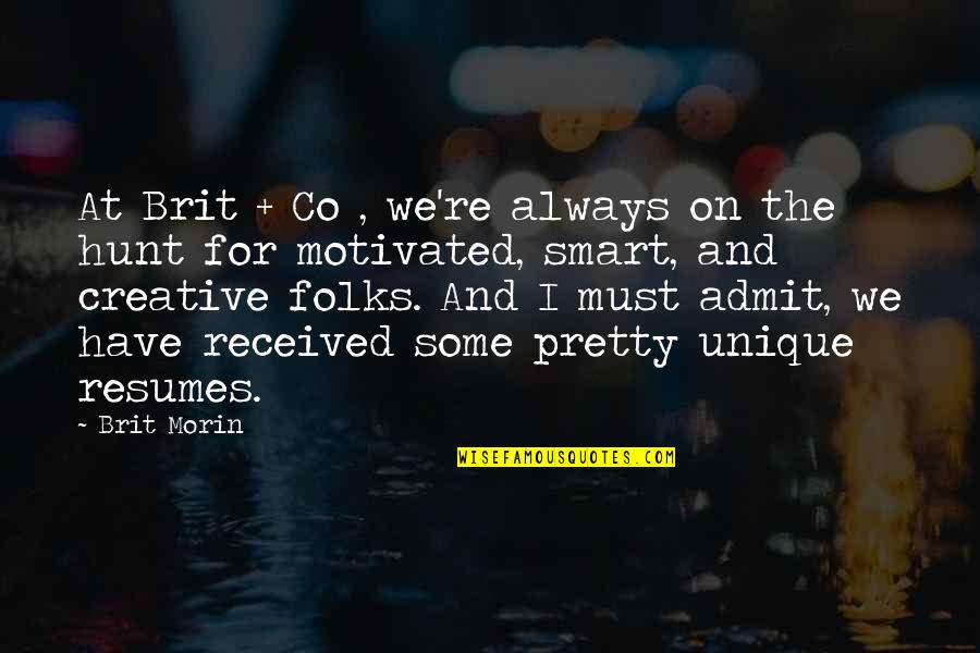 Chireix Mesny Quotes By Brit Morin: At Brit + Co , we're always on