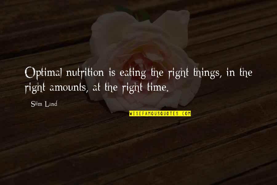 Chiromancy Crossword Quotes By Siim Land: Optimal nutrition is eating the right things, in