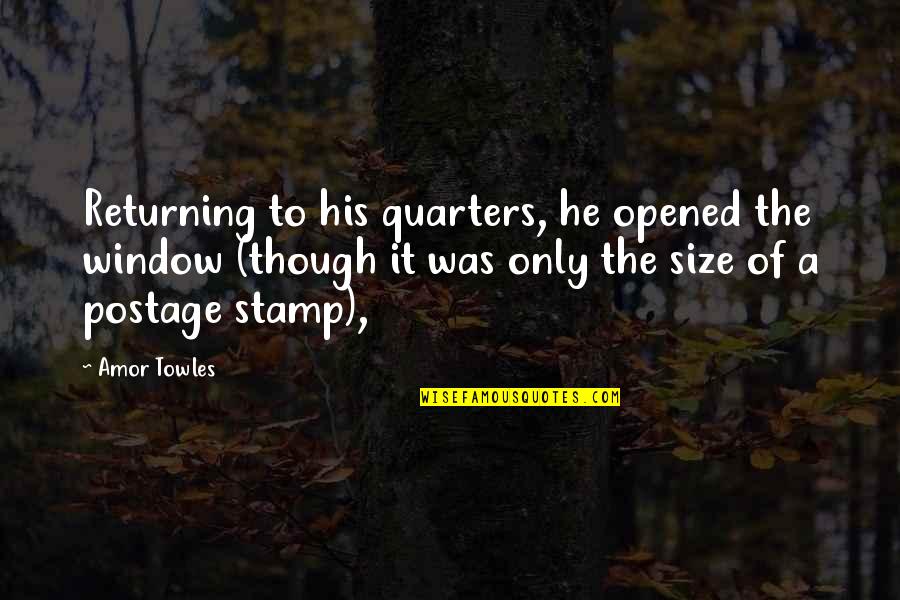 Chisinau Quotes By Amor Towles: Returning to his quarters, he opened the window Chisinau Quotes By Amor Towles: Returning to his quarters, he opened the window
