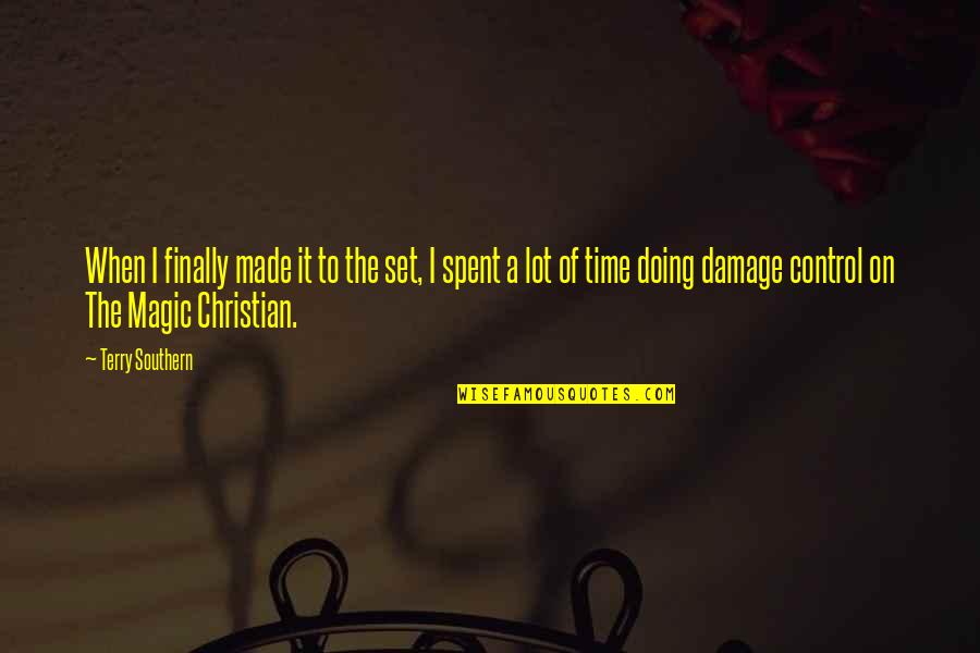 Chistery Wicked Quotes By Terry Southern: When I finally made it to the set,