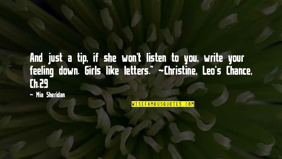 Ch'iu Quotes By Mia Sheridan: And just a tip, if she won't listen