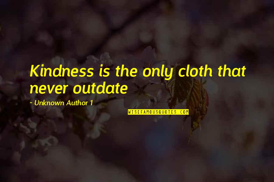 Chocolate Cookies Quotes By Unknown Author 1: Kindness is the only cloth that never outdate Chocolate Cookies Quotes By Unknown Author 1: Kindness is the only cloth that never outdate