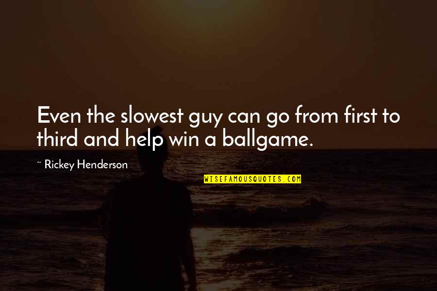 Chocolate Cravings Quotes By Rickey Henderson: Even the slowest guy can go from first Chocolate Cravings Quotes By Rickey Henderson: Even the slowest guy can go from first