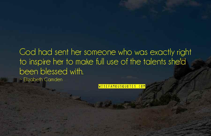 Chocolate Quotes Quotes By Elizabeth Camden: God had sent her someone who was exactly Chocolate Quotes Quotes By Elizabeth Camden: God had sent her someone who was exactly