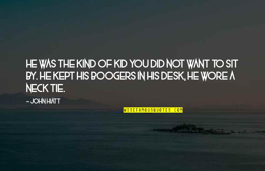 Choctaw Quotes By John Hiatt: He was the kind of kid you did Choctaw Quotes By John Hiatt: He was the kind of kid you did