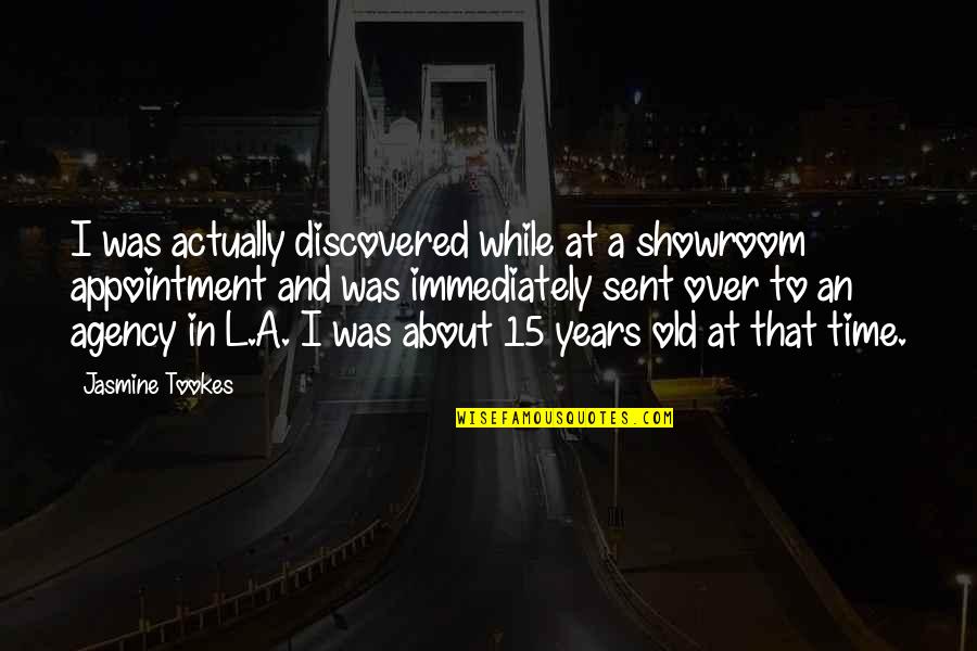 Choeurs Denfants Quotes By Jasmine Tookes: I was actually discovered while at a showroom Choeurs Denfants Quotes By Jasmine Tookes: I was actually discovered while at a showroom