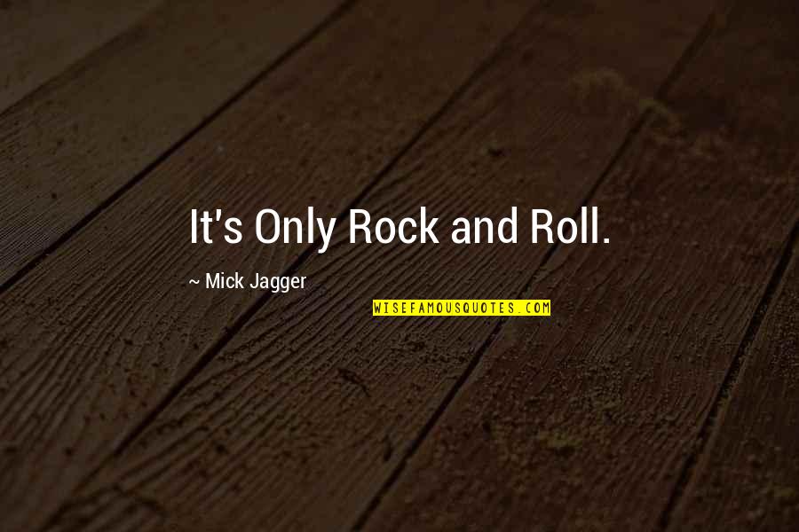 Chokeholds Police Quotes By Mick Jagger: It's Only Rock and Roll.