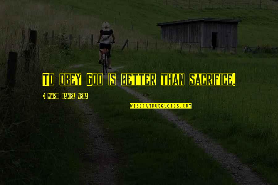 Cholesterol Funny Quotes By Mario Daniel Vega: To obey God is better than sacrifice. Cholesterol Funny Quotes By Mario Daniel Vega: To obey God is better than sacrifice.