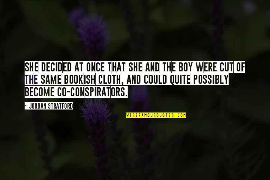 Chollerick Quotes By Jordan Stratford: She decided at once that she and the Chollerick Quotes By Jordan Stratford: She decided at once that she and the