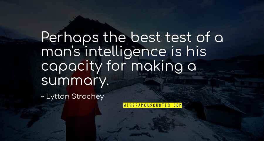 Choose Words Wisely Quote Quotes By Lytton Strachey: Perhaps the best test of a man's intelligence Choose Words Wisely Quote Quotes By Lytton Strachey: Perhaps the best test of a man's intelligence